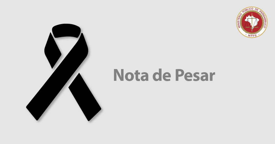 Uma fita preta, com o texto Nota de pesar. Abaixo do texto o emblema do MPPE